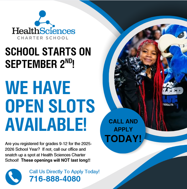 School Starts 9/2/25 - Health Sciences Charter School has Open Slots Available. Call 716-888-4080 to Apply.