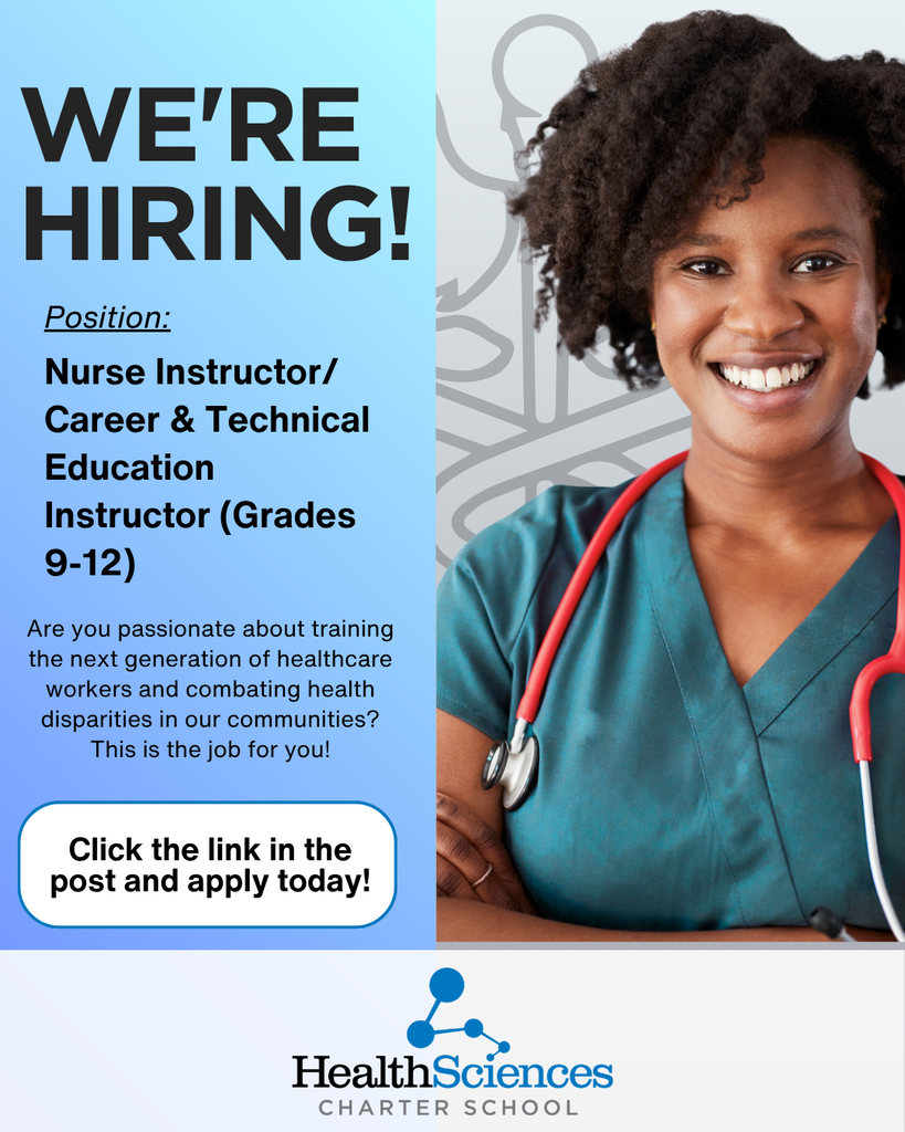 Health Sciences Charter School in Buffalo, NY is looking for a passionate, dedicated Nurse Instructor / Career & Technical Education (CTE) Instructor for grades 9-12!  If you are a Registered Nurse (RN) who wants to transition your clinical expertise into transformative classroom leadership, this permanent, full-time role is your opportunity to make a lasting impact. Help guide students through their nurse aide competencies and prepare them to diversify and strengthen the healthcare workforce!