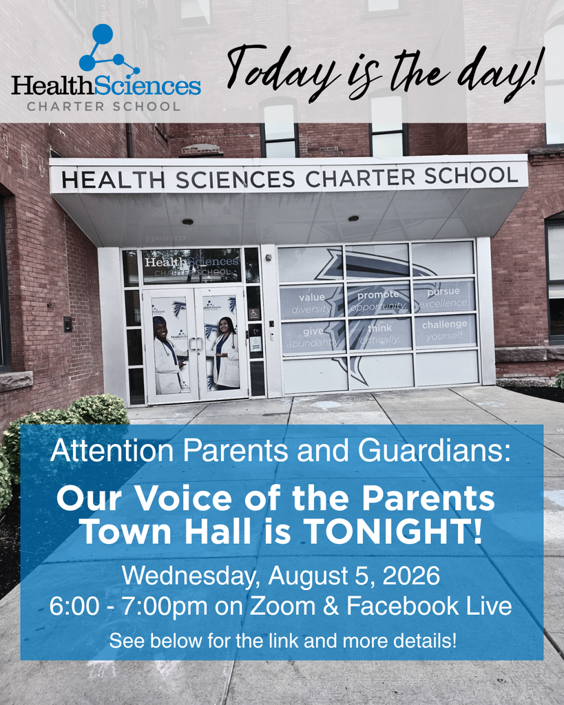 Background of health sciences charter school with white text in a blue box - Attention Parents and Guardians: Our Voice of the Parents Hown Hall is TONIGHT! Wednesday, August 5, 2026 6-7pm on Zoom & Facebook Live. See below for the link and more details!