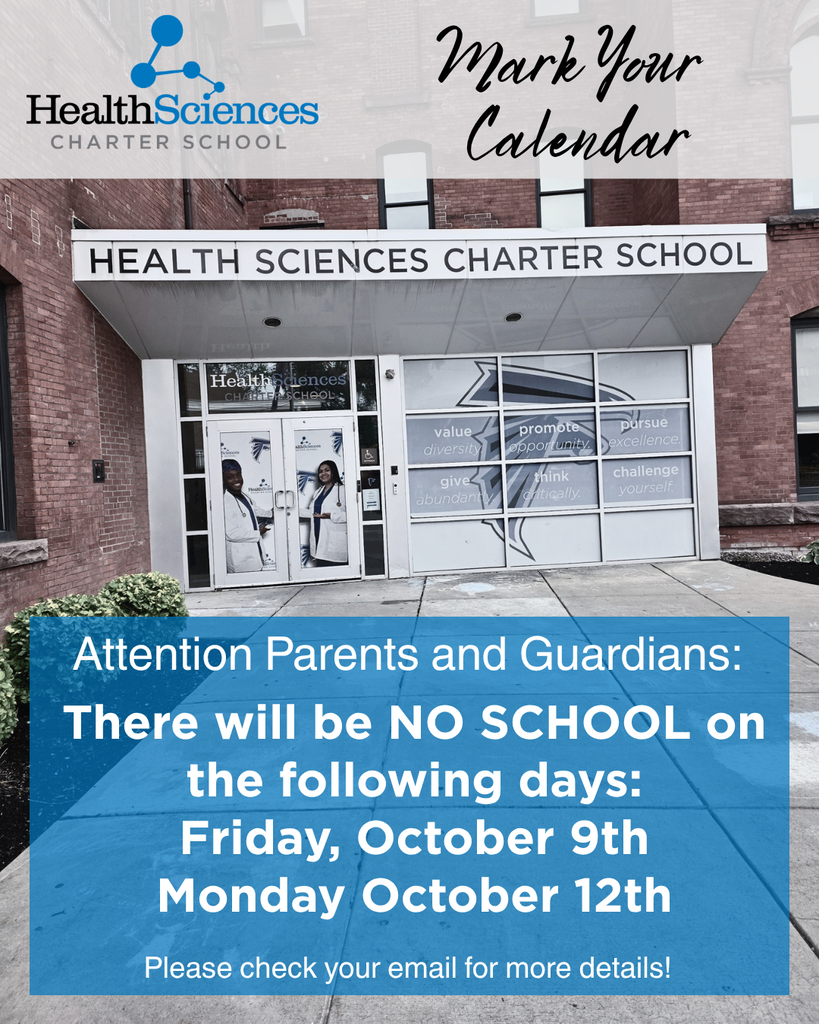 High School Save the Date announcement featuring Health Sciences Charter School entrance. Text reads: "Mark Your Calendar. Attention Parents and Guardians: There will be NO SCHOOL on Friday, October 9th and Monday, October 12th. Please check your email for more details!"