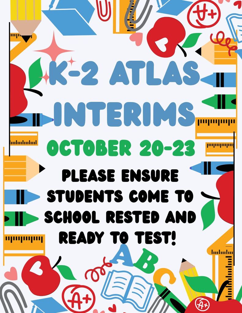 K-2 ATLAS Interim Reminder