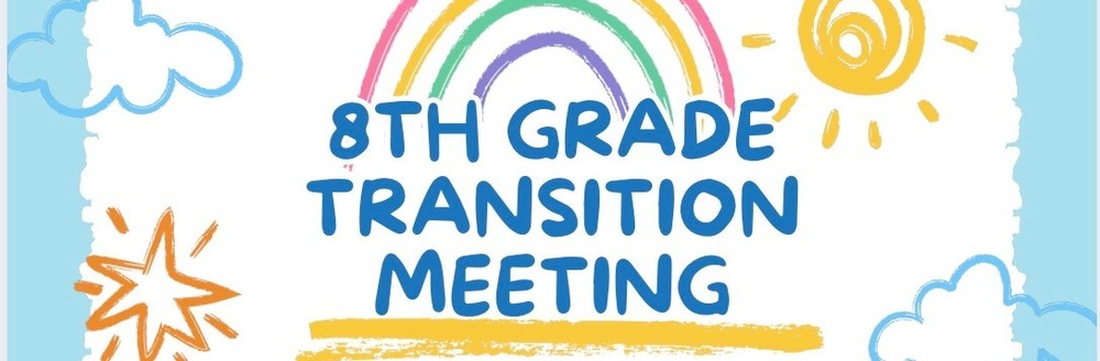 8th grade transition meeting