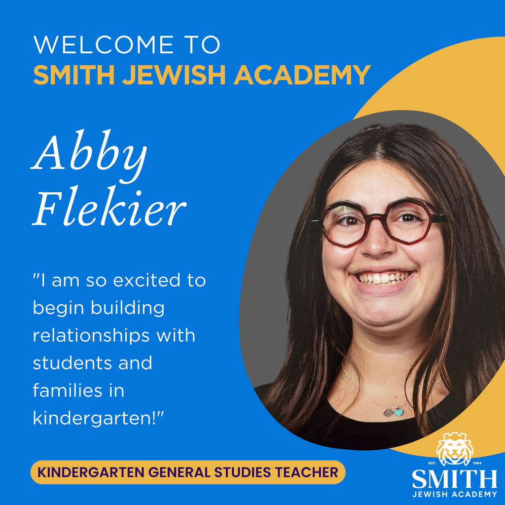 Welcome to Smith Jewish Academy, Abby Flekier