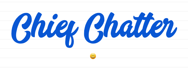 Chief Chatter
