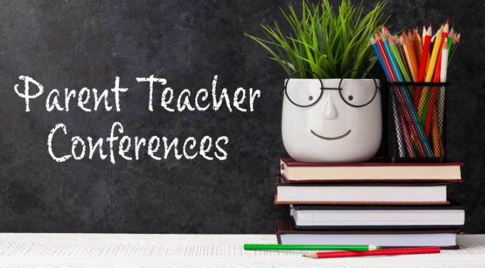 Parent Teacher Conferences