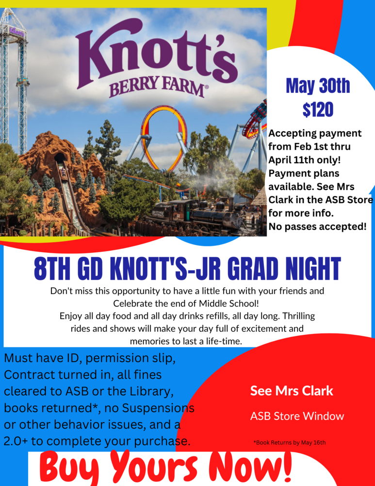 Full Payment due by April 11th for the 8th Grade Jr Grad Night Trip, Friday, May 30th!