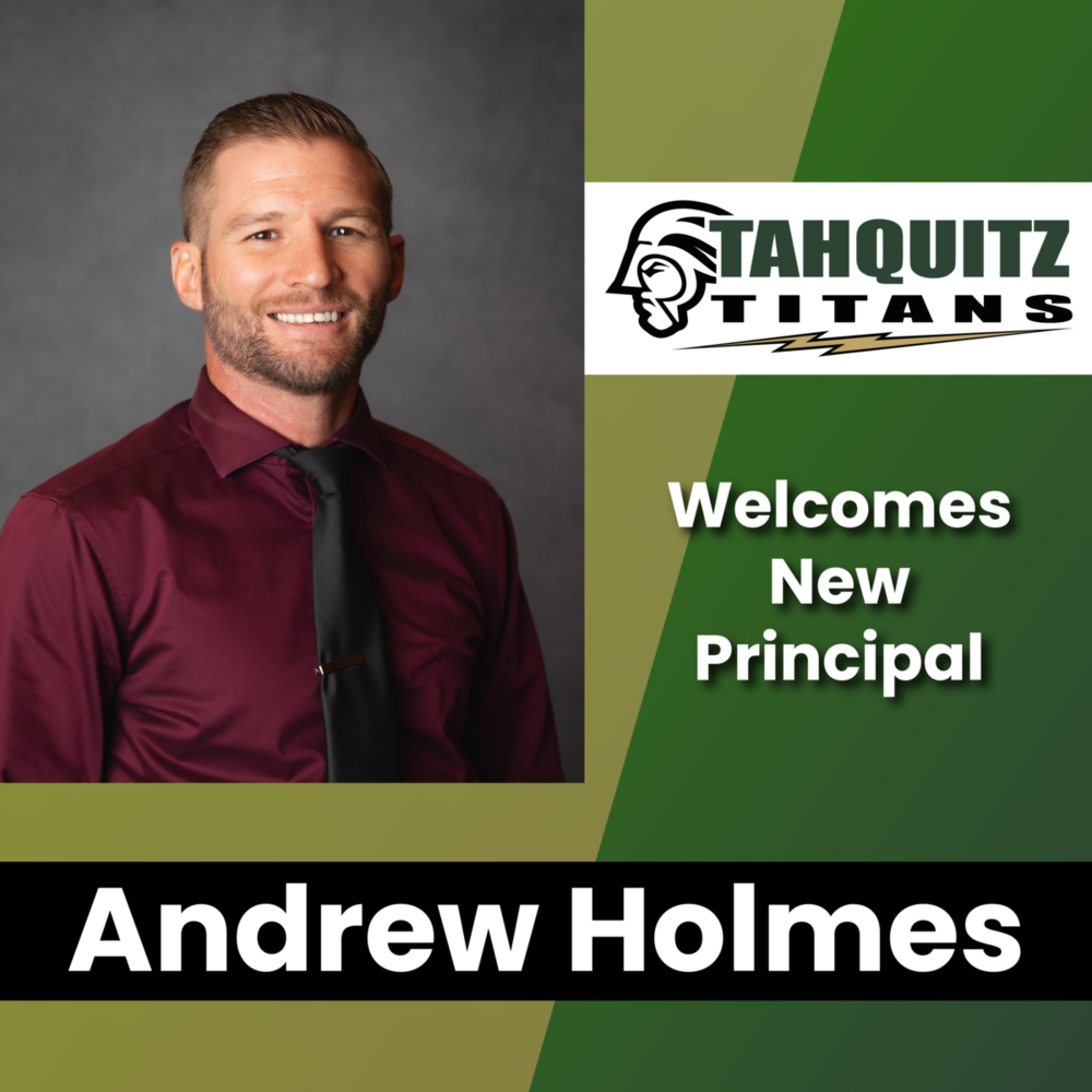 Tahquitz High School Welcomes New Principal - Andrew Holmes