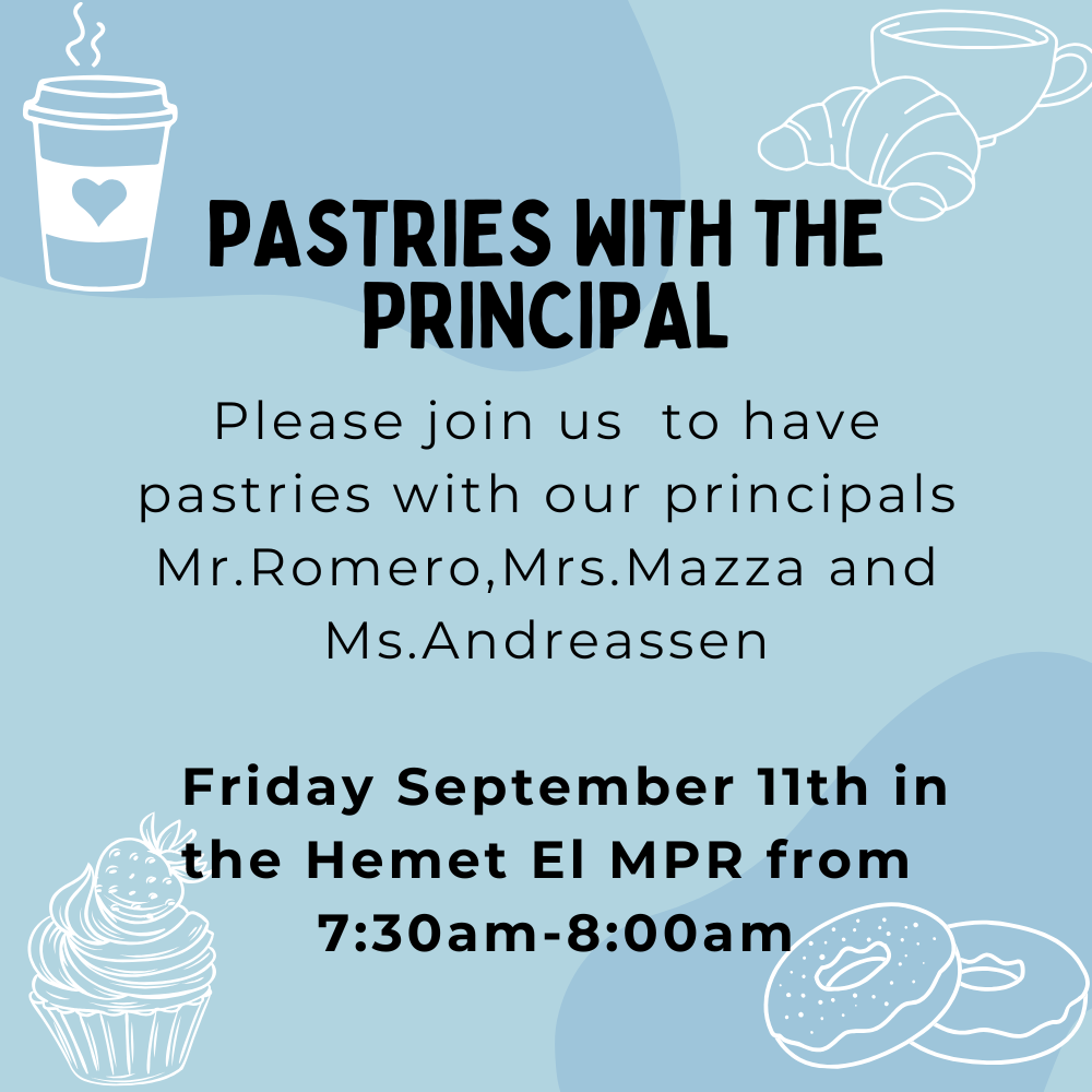 Pastries with the Principal in the MPR on Friday Sept. 11th!