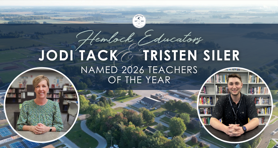 Hemlock Educators Jodi Tack and Tristen Siler Named 2026 Teachers