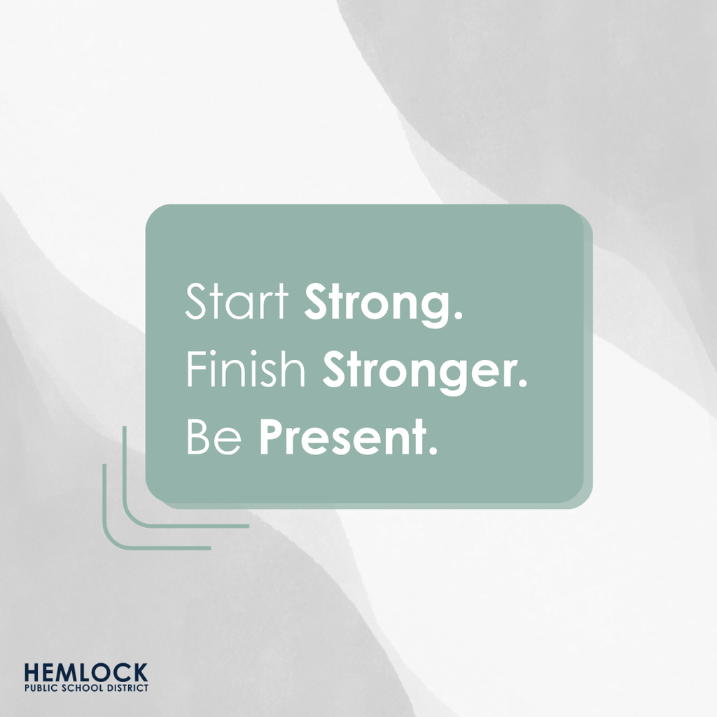 Start Strong. Finish Stronger. Be Present.
