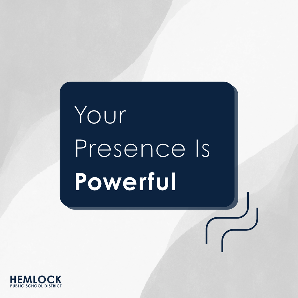 Your presence is powerful