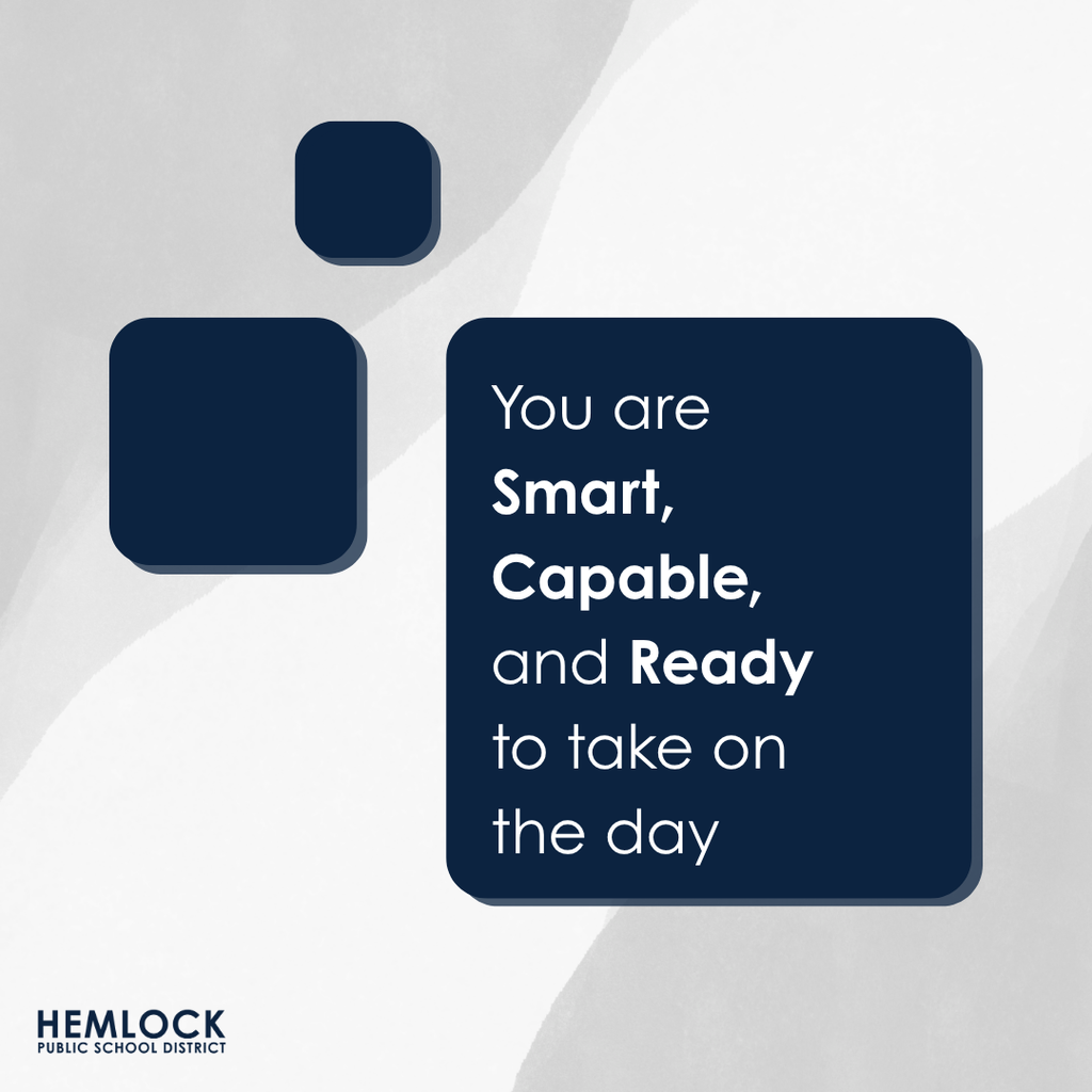 You are Smart, Capable, and Ready to take on the day