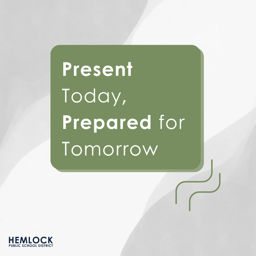 Present Today, Prepared for Tomorrow 