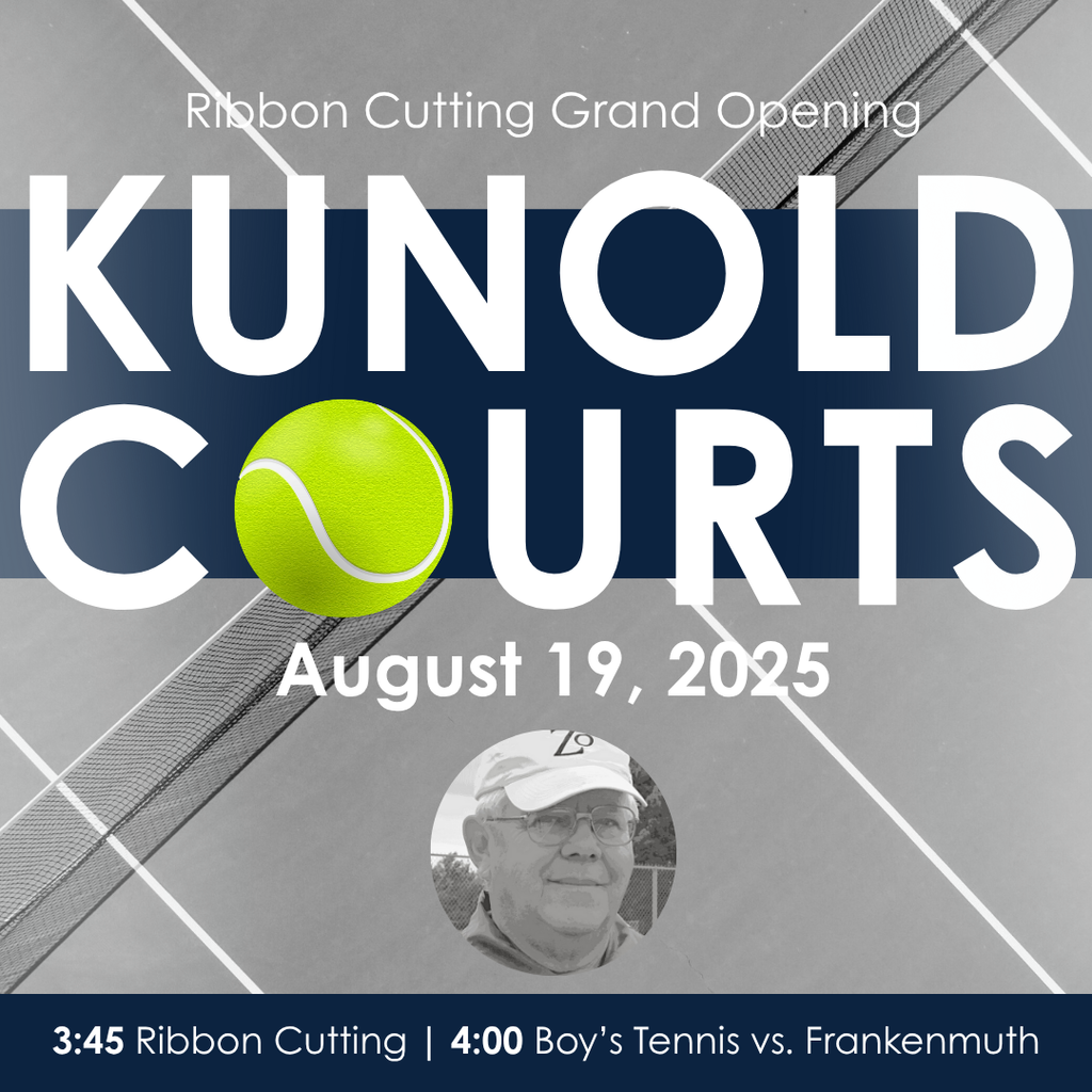 Kunold Courts Ribbon Cutting Grand Opening August 19. 2025 3:45 Ribbon Cutting, 4:00 Boy's Tennis vs. Frankenmuth