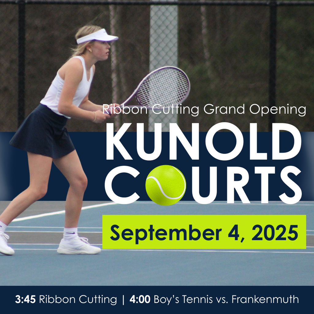 Kunold Courts Ribbon Cutting Grand Opening, September 4, 2025, 3:45 PM Ribbon Cutting, 4:00 PM Boy's Tennis vs. Frankenmuth