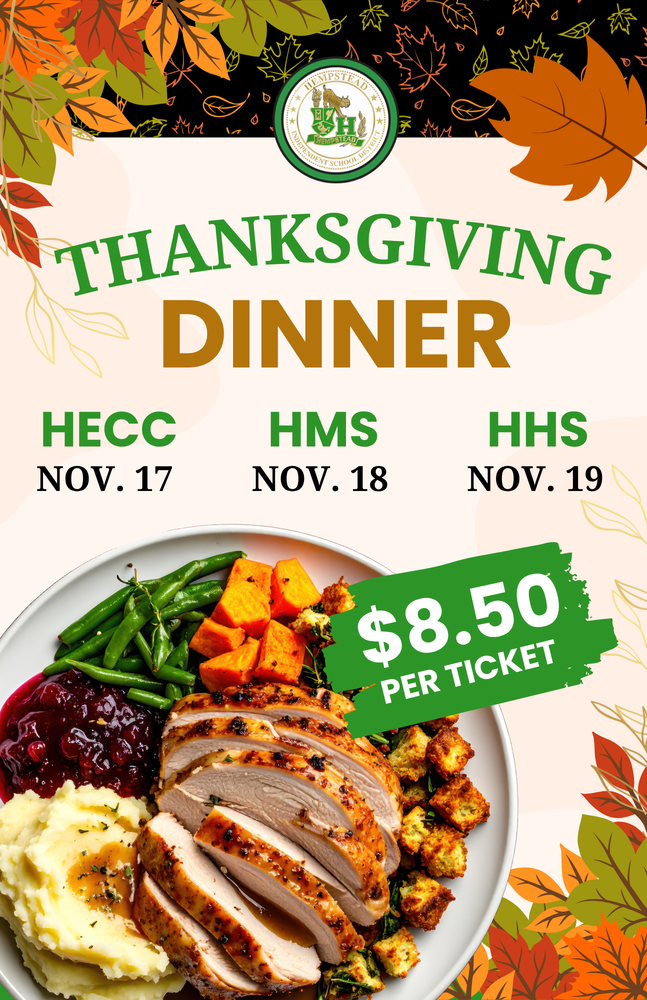 Thanksgiving Dinner - HECC Nov. 17 HMS Nov. 18 and HHS Nov. 19 tickets are $8.50 each