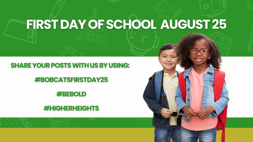 Bobcats first day of school August 25