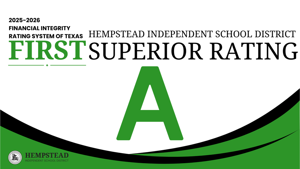 HEMPSTEAD ISD RECEIVES A IN FIRST RATING