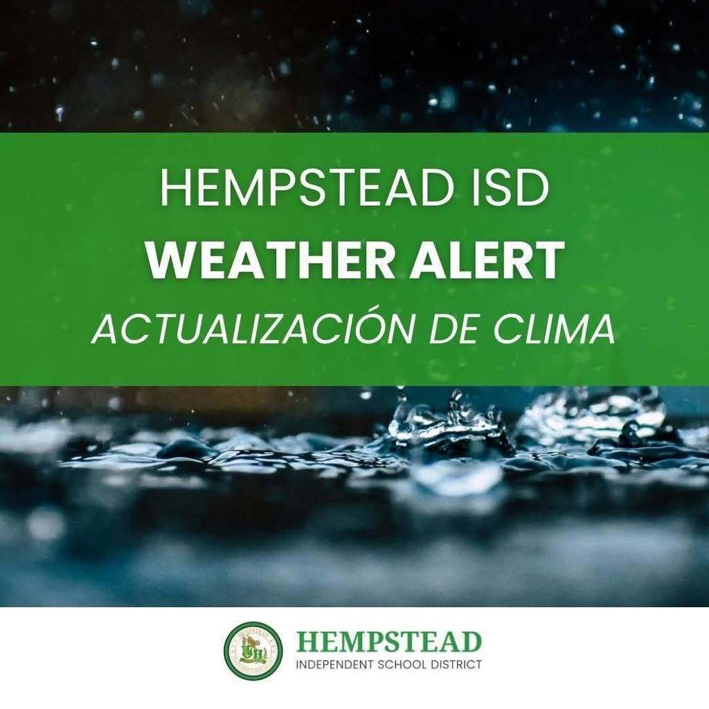Hempstead ISD Weather Alert