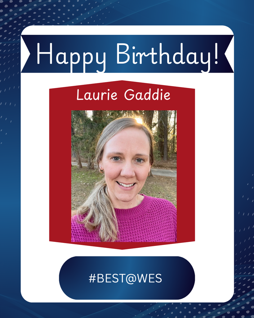 Happy Birthday Mrs. Gaddie!