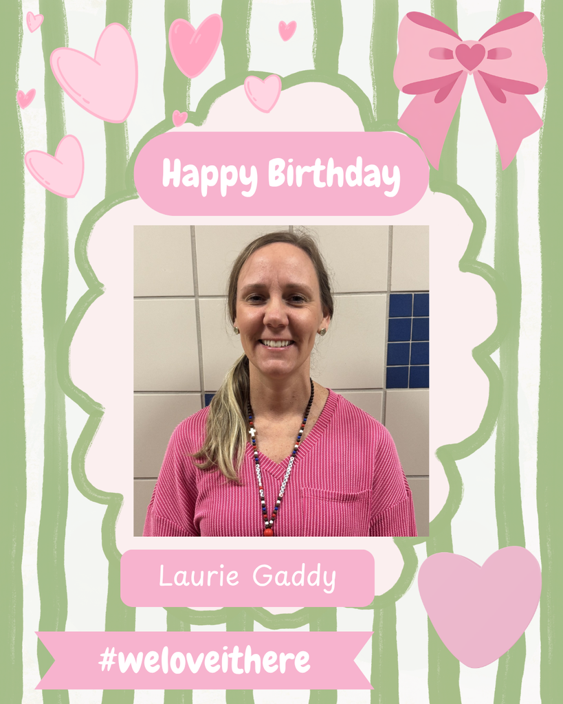 Happy Birthday Ms. Gaddy!