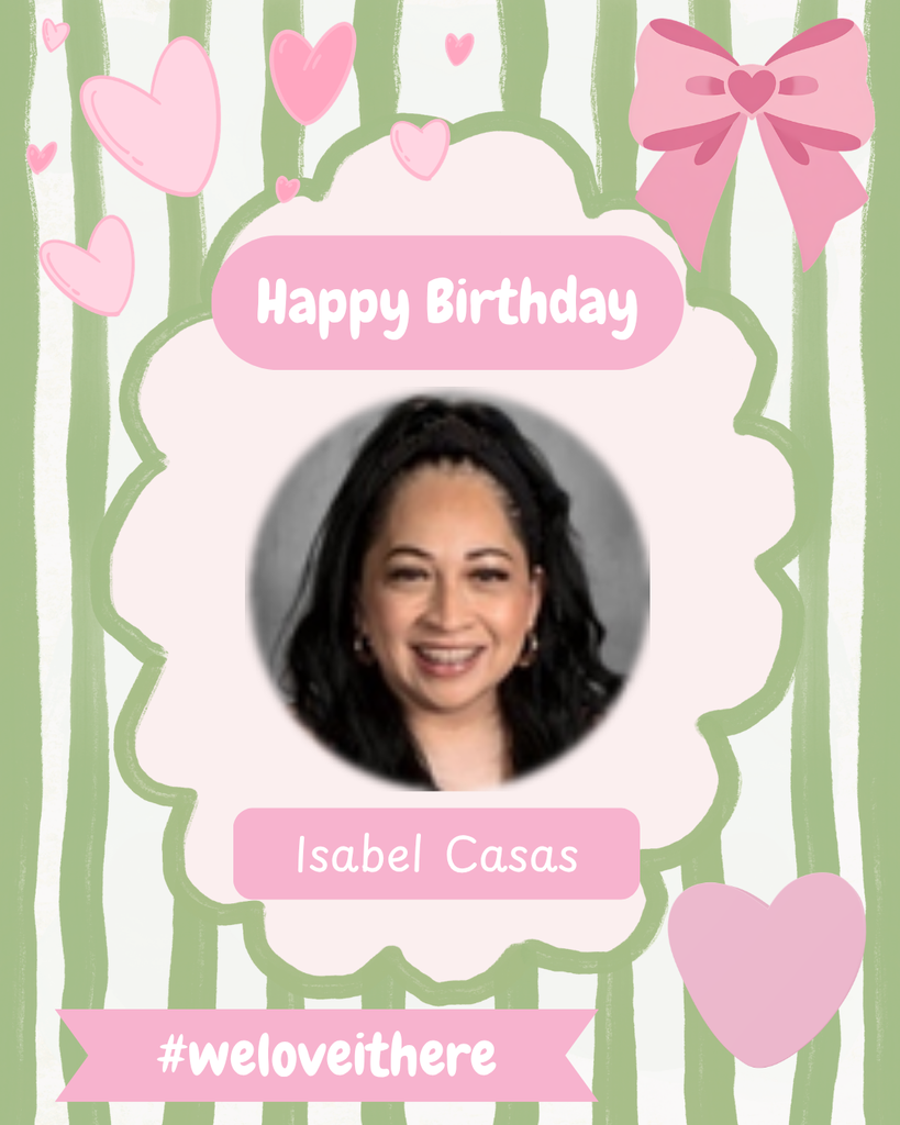 Happy Birthday Ms. Isabel!