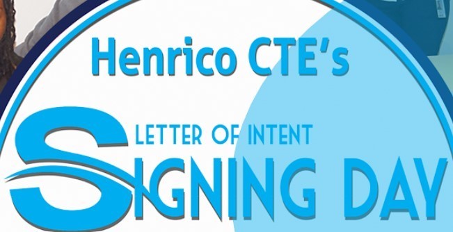 Henrico CTE's  Letter of Intent Signing Day
