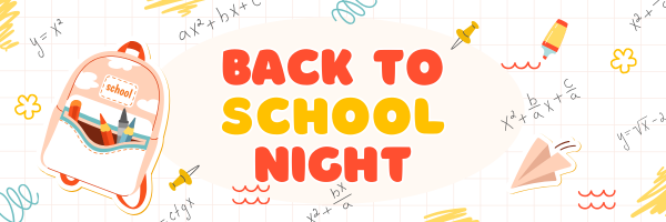 math equations written in the background, squiggles and other drawings, paper airplane flying. pink backpack with "school" written on it. Red and yellow words read "BACK TO SCHOOL NIGHT"
