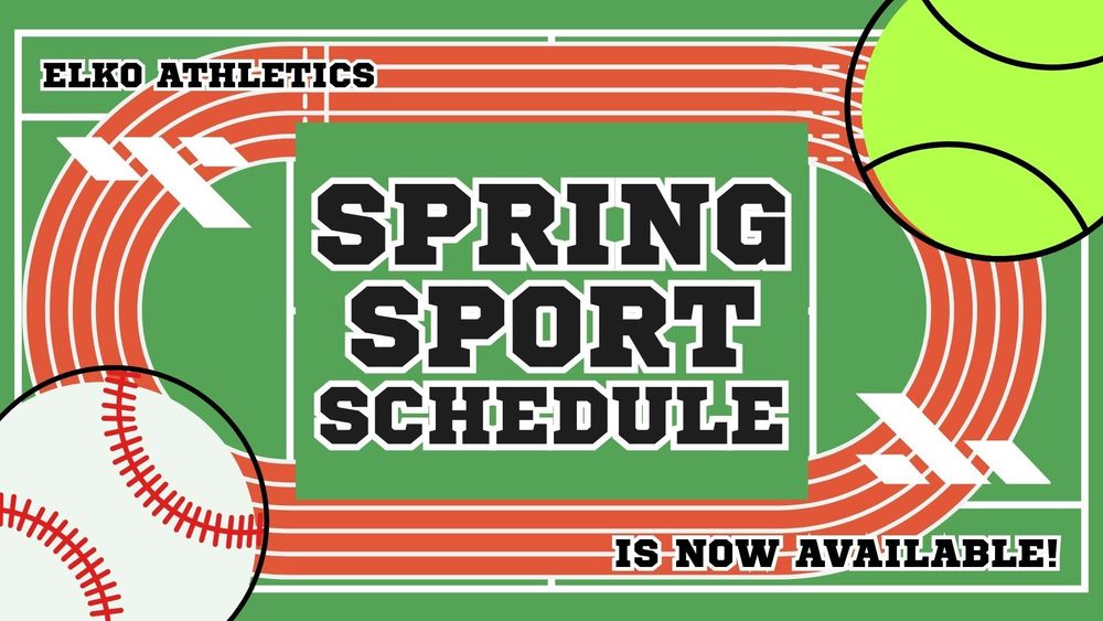 Elko Athletics Spring Sports Schedule is NOW AVAILABLE