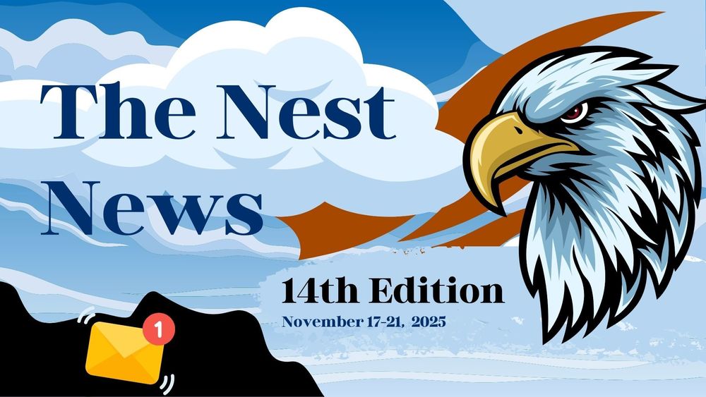The Nest News-14th Edition- November 17-21, 2025
