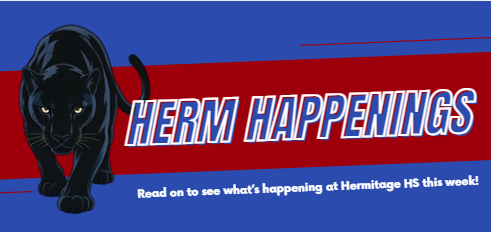 blue and white text that says "herm happenings" on a blue background, smaller text says "read on to see what's happening at Hermitage HS this week!" and an image of a panther on the left