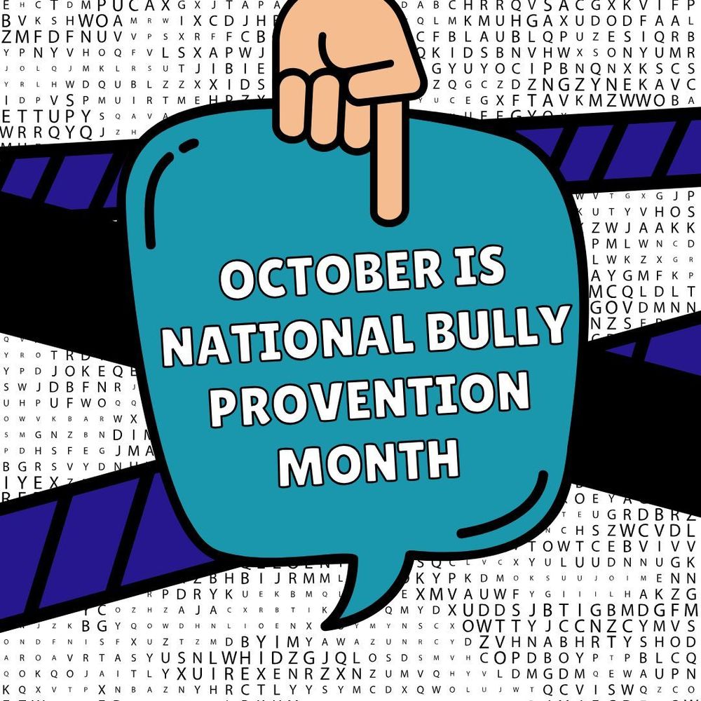  October is National Bullying Prevention Month 