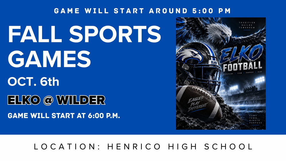 Elko Athletics- Football- Elko @ Henrico High School (Wilder)-10/6/26