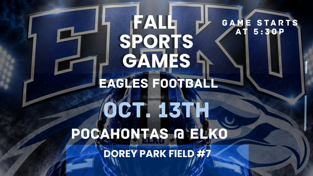 Elko Athletics- Football-10/13/26- Pocahontas @ Elko- Dorey Park Field #7