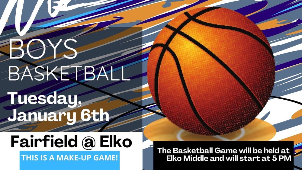 Elko Athletics- Boys' Basketball- 1/6/2026 (make-up match)
