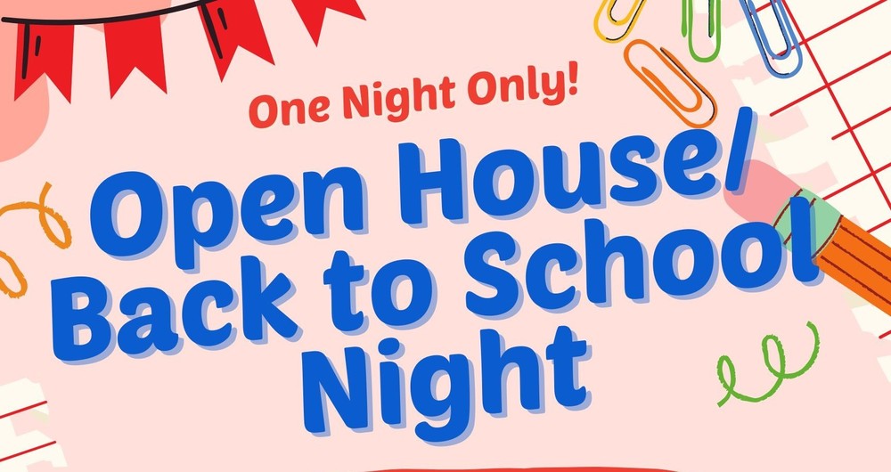 pink background with red and blue writing that says One Night Only! Open House/Back to School Night