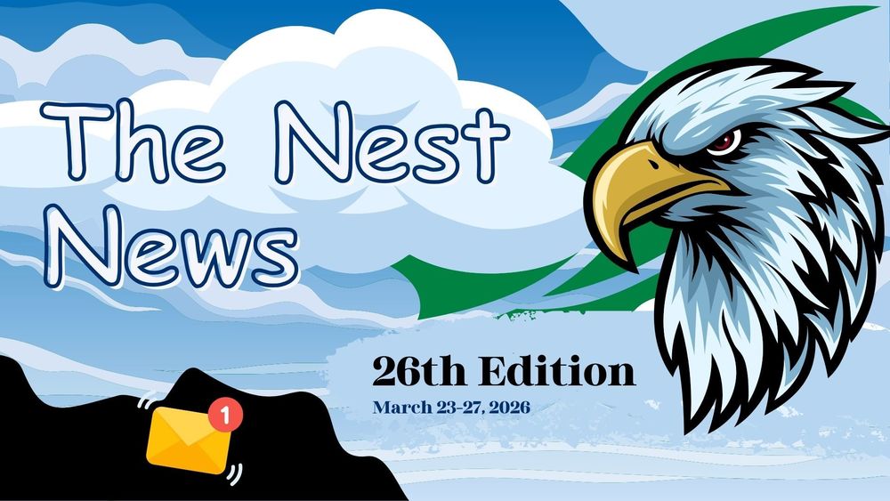 The Nest News-26th Edition- March 23-27, 2026
