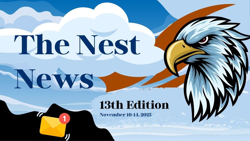 The Nest News-13th Edition- November 10-14, 2025