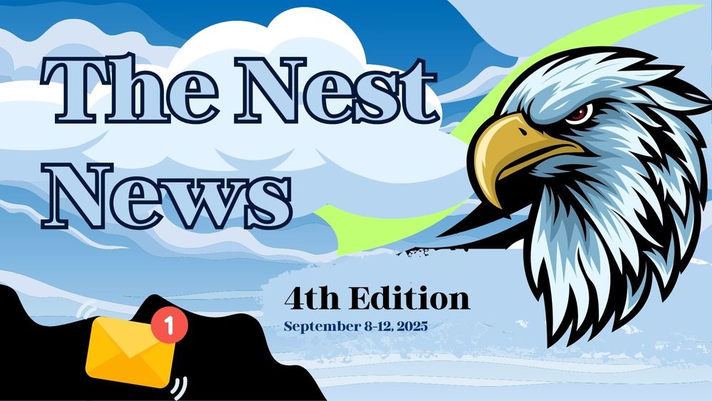 The Nest News- 4th Edition-September 8-12, 2025