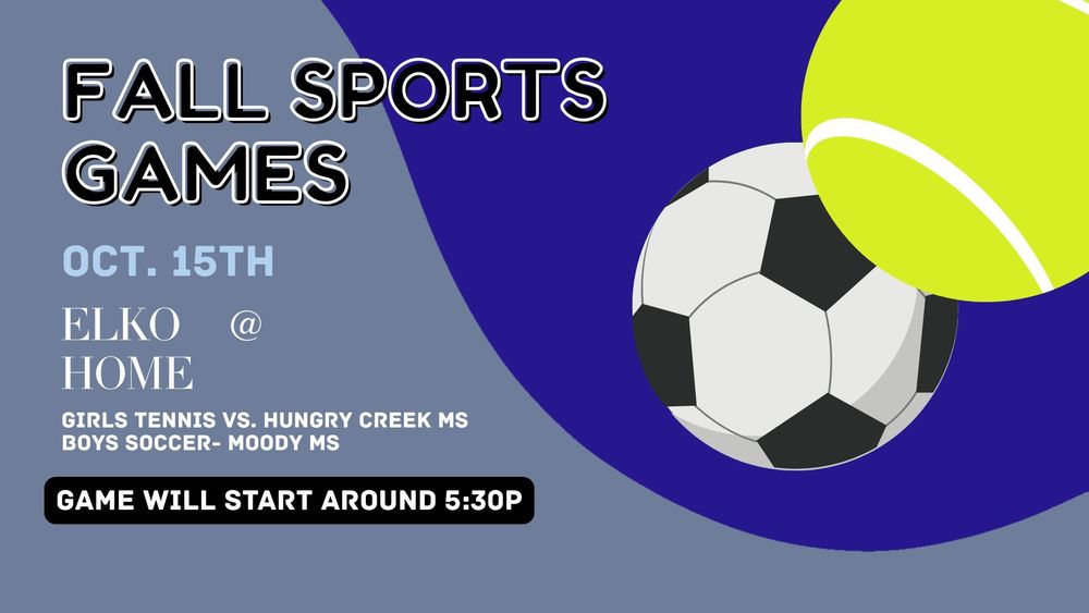 Elko Athletics- Girls Tennis and Boys Soccer-October 15th