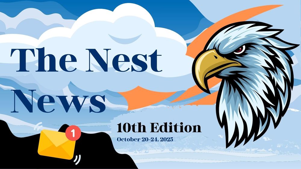 The Nest News- 10th Edition-October 20-24, 2025