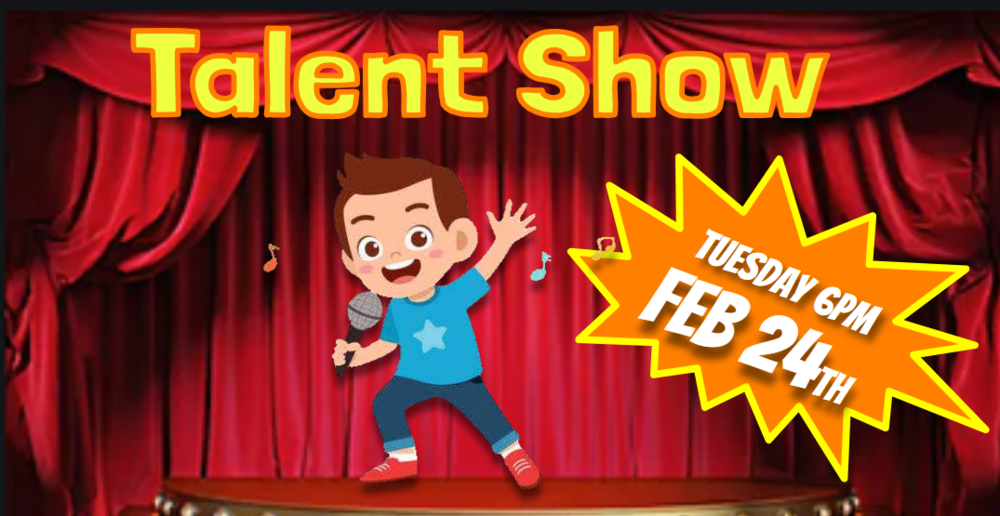 talent show - february 24th