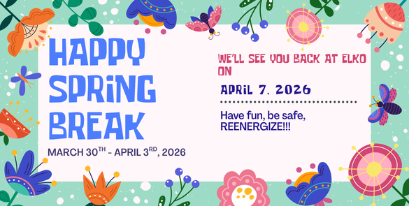 Happy Spring Break 03/30/26-04/03/26