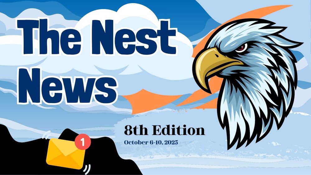 The Nest News- 8th Edition-October 6-10, 2025