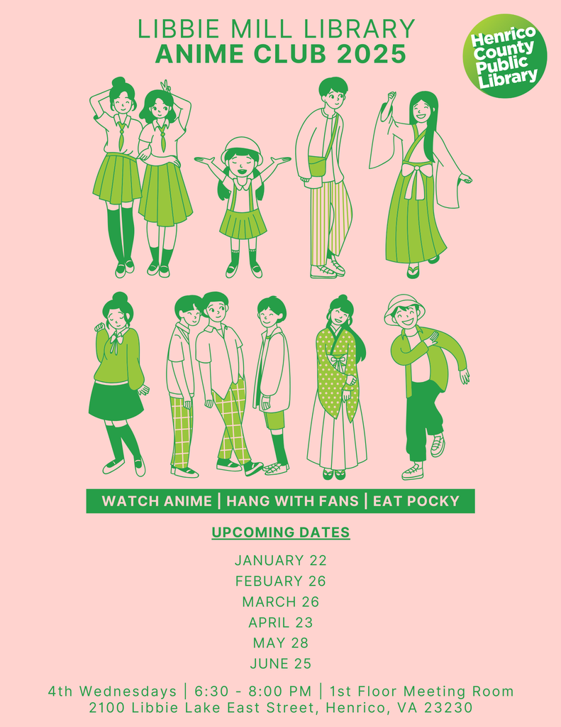 🎬 Join the Libbie Mill Library Anime Club! 🎬 WATCH ANIME | HANG WITH FRIENDS | EAT POCKY Upcoming Dates: 📅 January 22, February 26, March 26, April 23, May 28, June 25 🕒 4th Wednesdays | 6:30 - 8:00 PM 📍 1st Floor Meeting Room, 2100 Libbie Lake East Street, Henrico, VA 23230