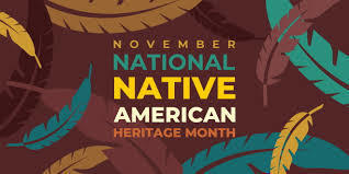 November is Native American Heritage Month! 🪶✨ Join us as we celebrate the rich cultures, histories, and contributions of Native American communities. This month is a time to honor the traditions and wisdom of Indigenous peoples and to promote understanding and respect. Let’s engage in learning, reflection, and appreciation for the diverse cultures that enrich our society.