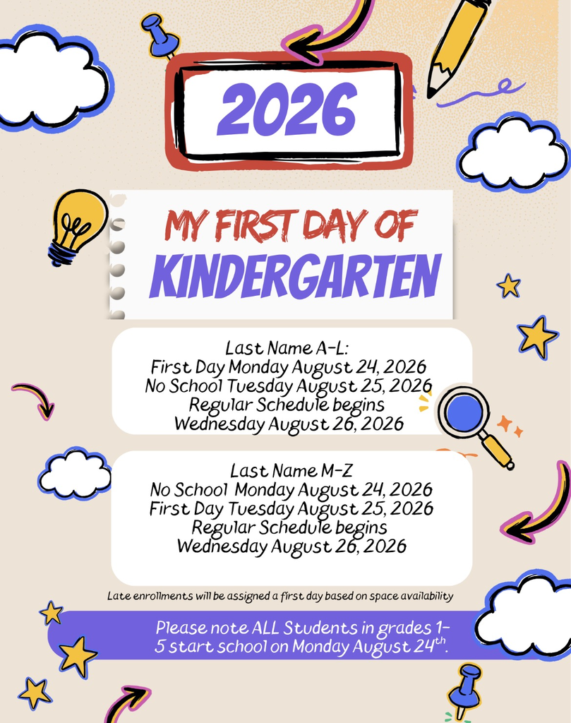 Colorful informational flyer for 2026 kindergarten start dates titled "MI PRIMER DÍA DE KÍNDER". Schedule for last names A-L: First day Monday, August 24; no classes Tuesday, August 25; regular schedule starts Wednesday, August 26. Schedule for last names M-Z: No classes Monday, August 24; first day Tuesday, August 25; regular schedule starts Wednesday, August 26. Late registrations will be assigned a start date based on availability. Note at the bottom states that 1st to 5th-grade students start on Monday, August 24.
