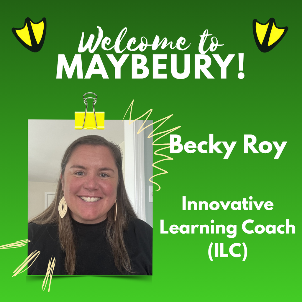 Welcome Becky Roy to Maybeury as our new Innovative Learning Coach