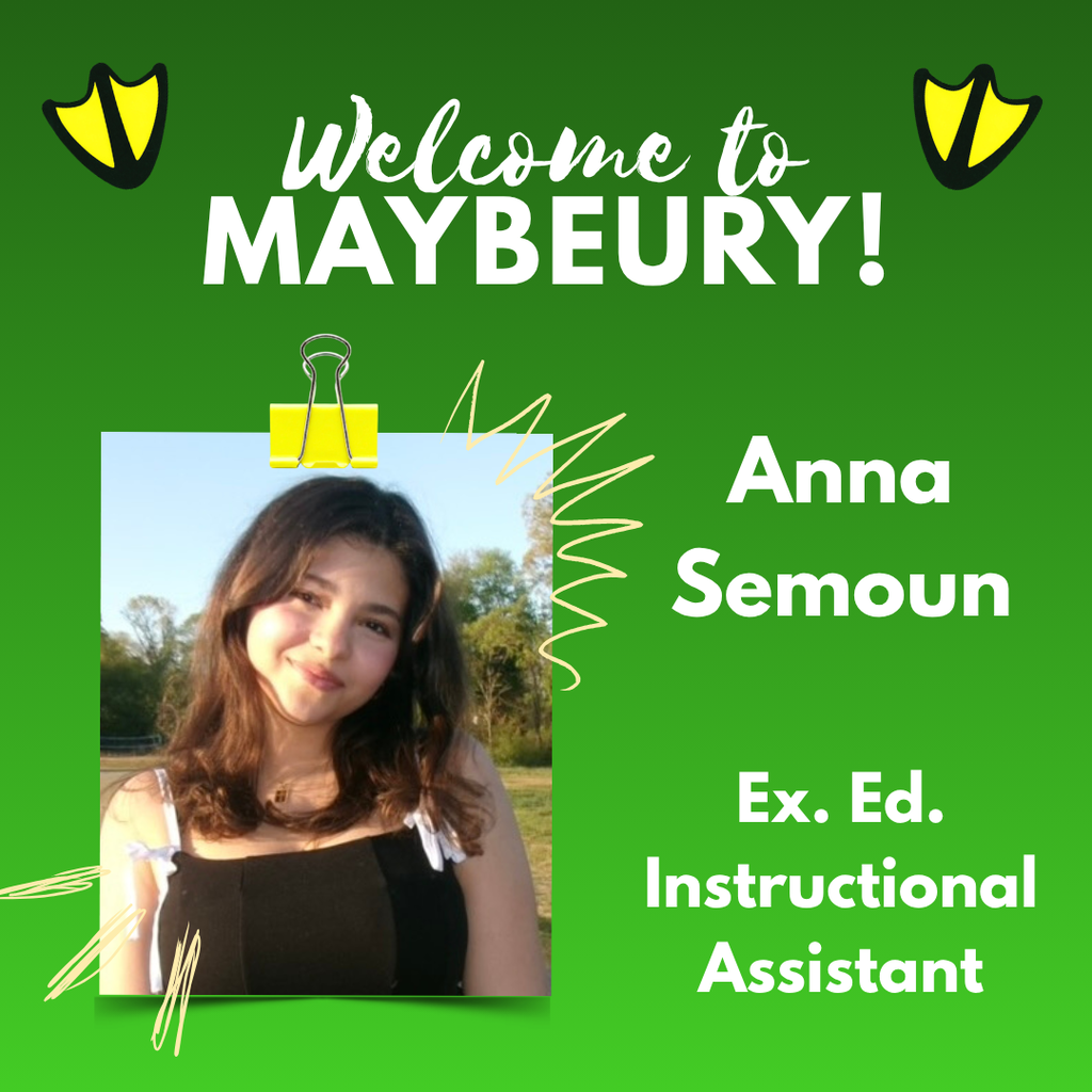 Welcome Anna Semoun to Maybeury as our new Ex Ed Instructional Assistant