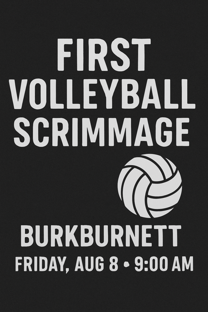 First VB Scrimmage @ Burkburnett 9:00 am